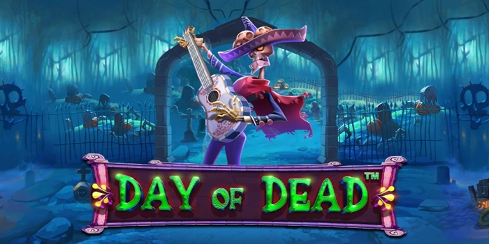 Strategi Aman Bermain Slot Day Of Dead