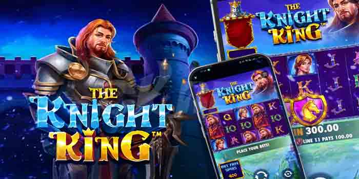 Menang Slot The Knight King Tanpa Modal Besar